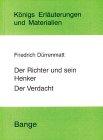 Königs Erläuterungen und Materialien, Bd.42, Der Richter und sein Henker