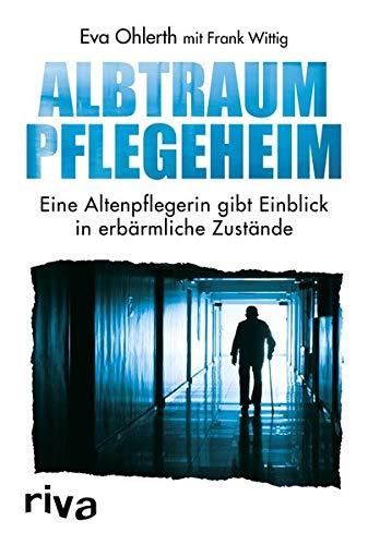 Albtraum Pflegeheim: Eine Altenpflegerin gibt Einblick in skandalöse Zustände