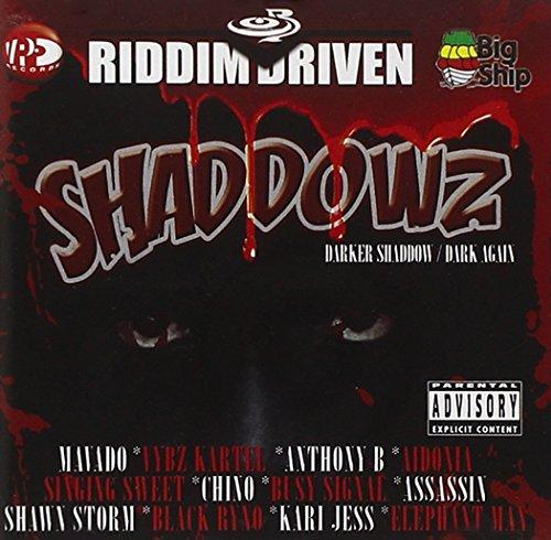 Shaddowz (Riddim Driven)