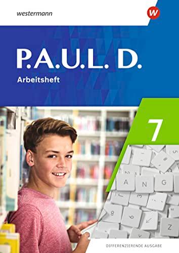 P.A.U.L. D. - Differenzierende Ausgabe 2021: Arbeitsheft 7