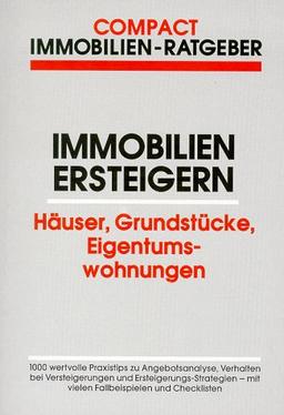 Immobilien ersteigern. Haus und Grund, Eigentumswohnungen