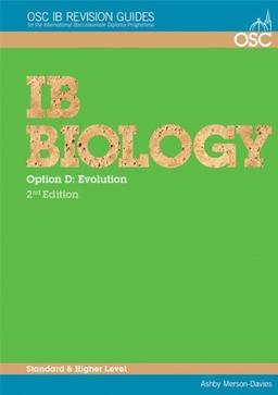 IB Biology - Option D: Evolution Standard and Higher Level (OSC IB Revision Guides for the International Baccalaureate Diploma)