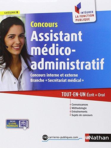 Concours assistant médico-administratif, branche secrétariat médical : catégorie B, concours interne et externe : tout-en-un écrit + oral