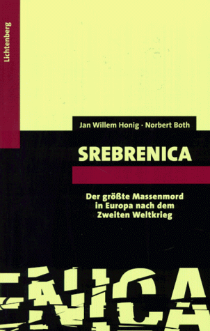 Srebrenica. Der größte Massenmord in Europa nach dem zweiten Weltkrieg.