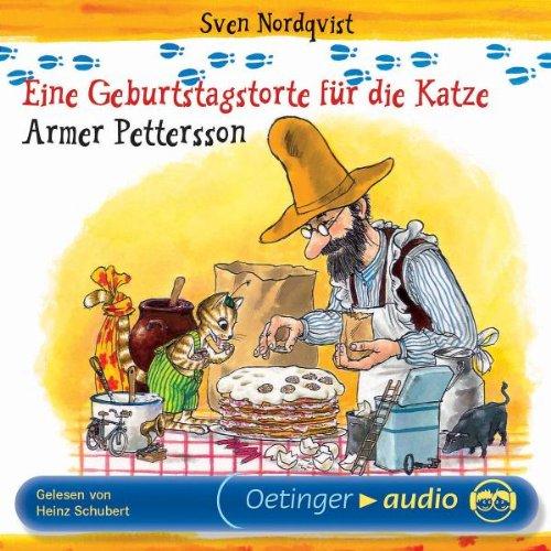 Eine Geburtstagstorte für die Katze /Armer Pettersson (CD): Lesung