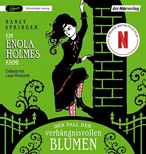 Der Fall der verhängnisvollen Blumen: Ein Enola Holmes Krimi (Die Enola Holmes-Reihe, Band 3)