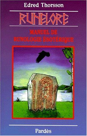 Runelore : manuel de runologie ésotérique