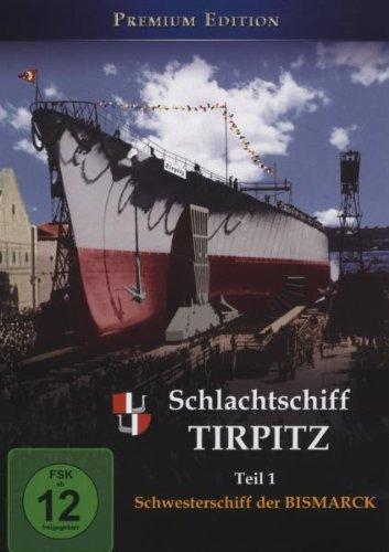 Schlachtschiff Tirpitz - Teil 1: Schwesterschiff der Bismarck