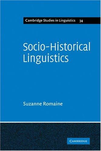 Socio-Historical Linguistics: Its Status and Methodology (Cambridge Studies in Linguistics, Band 34)