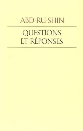 Questions et réponses : réponses de Abd-Ru-Shin à des questions qui lui furent posées durant les années 1924-1937