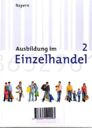 Ausbildung im Einzelhandel - Bayern: 2. Ausbildungsjahr - Fachkunde und Arbeitsbuch: 450206-2 und 450207-9 im Paket