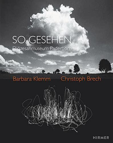 So Gesehen: Barbara Klemm & Christoph Brech