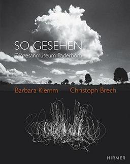 So Gesehen: Barbara Klemm & Christoph Brech