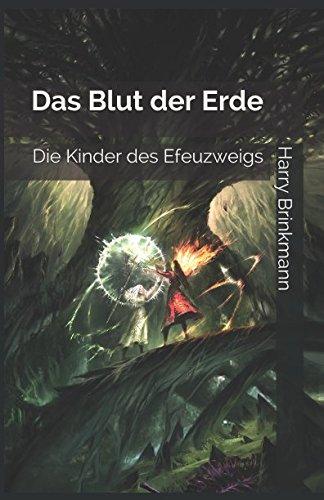 Die Kinder des Efeuzweigs: Das Blut der Erde