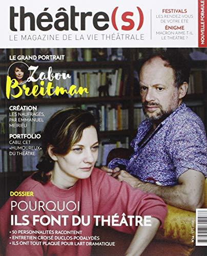 Théâtre(s) : le magazine de la vie théâtrale, n° 14. Pourquoi ils font du théâtre