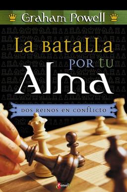 La Batalla Por Tu Alma, Dos Reino En Conflicto / Two Kingdoms