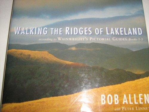 Walking the Ridges of Lakeland: From "Wainwright's Pictorial Guides" Books 1-3