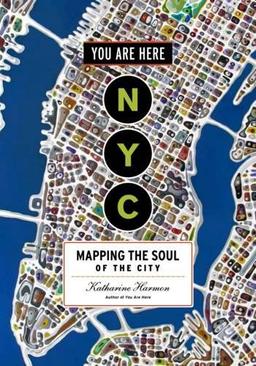 You are Here: NYC: Mapping the Soul of the City