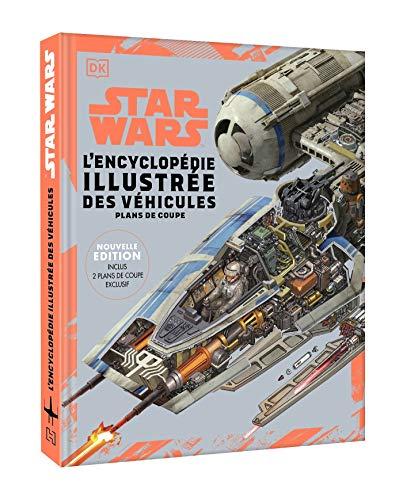 Star Wars : encyclopédie illustrée des véhicules