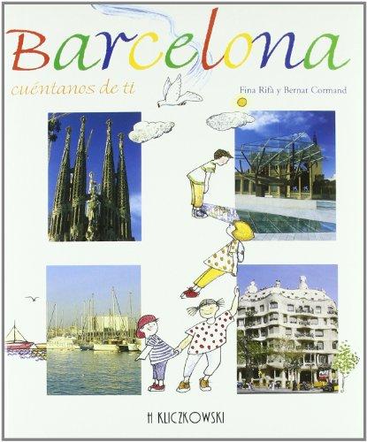 Barcelona cuéntanos de tí