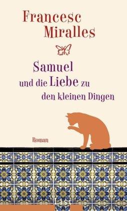 Samuel und die Liebe zu den kleinen Dingen