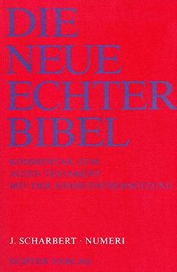 Die Neue Echter-Bibel. Kommentar / Kommentar zum Alten Testament mit Einheitsübersetzung / Numeri: LFG 27