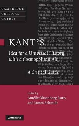 Kant's Idea for a Universal History with a Cosmopolitan Aim (Cambridge Critical Guides)