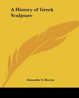 A History of Greek Sculpture