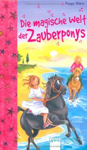 Die Reise mit den Zauberponys - Die magische Welt der Zauberponys