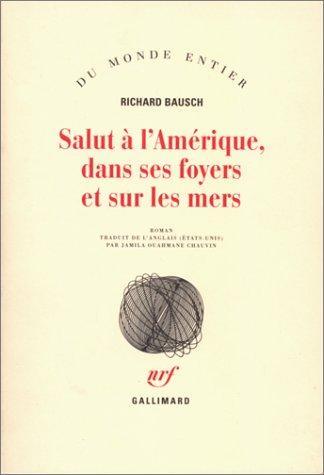 Salut à l'Amérique, dans ses foyers et sur les mers