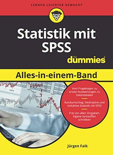 Statistik mit SPSS Alles in einem Band für Dummies