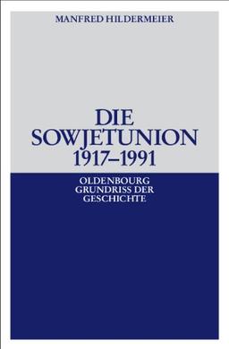 Die Sowjetunion 1917-1991