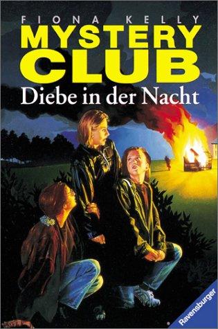 Mystery Club, Bd.4, Diebe in der Nacht