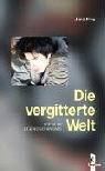 Die vergitterte Welt