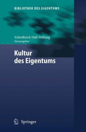 Kultur des Eigentums (Bibliothek des Eigentums)