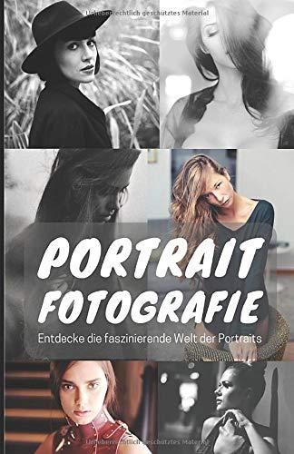 Portraitfotografie: Entdecke die faszinierende Welt der Portraits