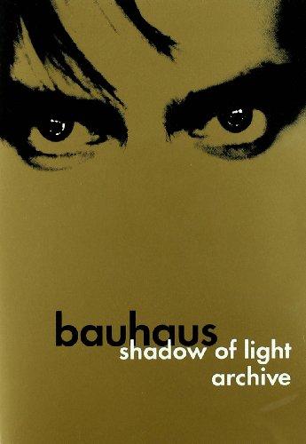 Bauhaus - Shadow of Light / Archive