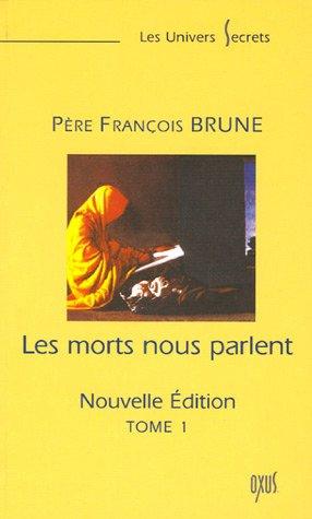 Les morts nous parlent. Vol. 1