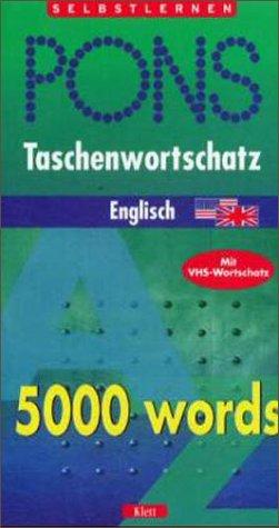 PONS Taschenwortschatz Englisch. 5000 Words. (Lernmaterialien)