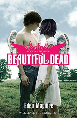 Phoenix: Book 4 (Beautiful Dead, Band 4)