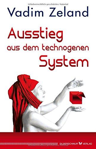 Ausstieg aus dem technogenen System