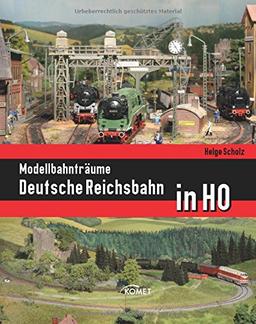 Modellbahnträume: Deutsche Reichsbahn in H0