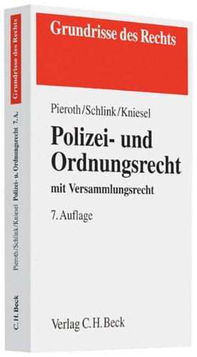 Polizei- und Ordnungsrecht: mit Versammlungsrecht