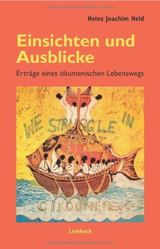 Einsichten und Ausblicke: Erträge eines ökumenischen Lebensweges