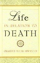 Life in Relation to Death