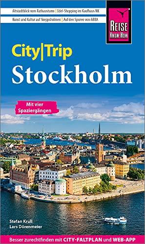 Reise Know-How CityTrip Stockholm: Reiseführer mit Stadtplan, 4 Spaziergängen und kostenloser Web-App