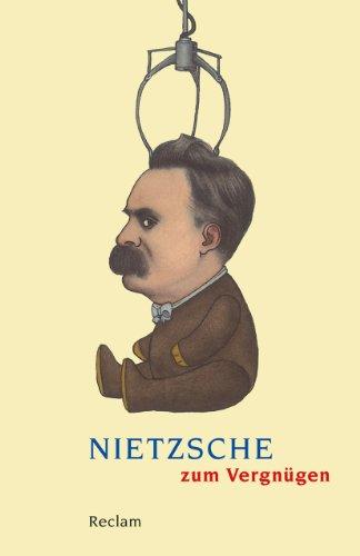 Nietzsche zum Vergnügen