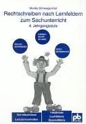 Rechtschreiben nach Lernfeldern zum Sachunterricht: 4. Jahrgangsstufe