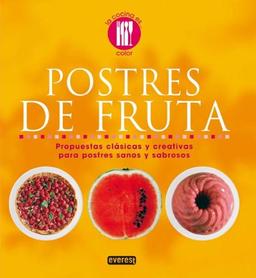 Postres de fruta (La cocina es...)