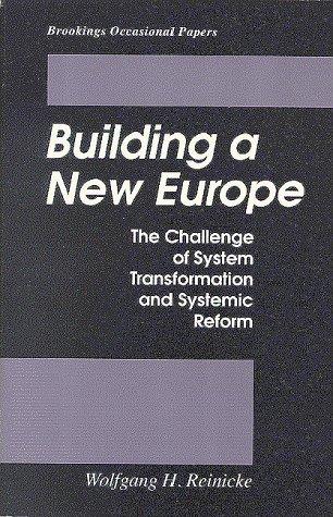 Building a New Europe: The Challenge of System Transformation and Systemic Reform (Brookings Occasional Papers)